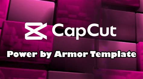 Tap to preview these videos with templates. . Capcut template power by armor